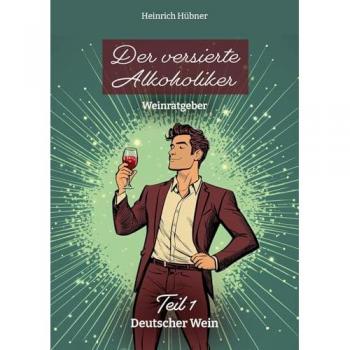 Der versierte Alkoholiker