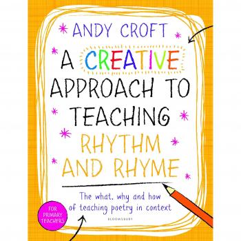 A Creative Approach to Teaching Rhythm a..., Andy Croft