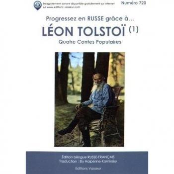 PROGRESSEZ EN RUSSE GRÂCE À LEON TOLSTOI : QUATRE CONTES POPULAIRES
