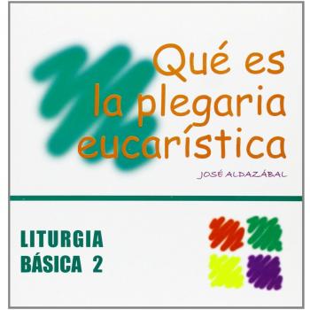 Qué es la plegaria eucarística