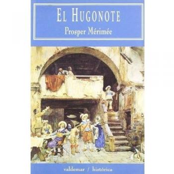 El hugonote (Tapa blanda).
