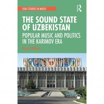 Vitalsource Technologies, Inc. Sound State of Uzbekistan: Popular Music and Politics in the Karimov Era