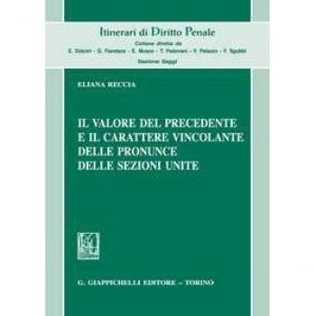 Il valore del precedente e il carattere vincolante delle pronunce... Eliana Reccia
