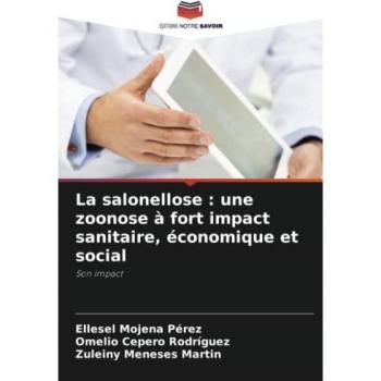 La salonellose : une zoonose à fort impact sanitaire, économique et social: Son impact