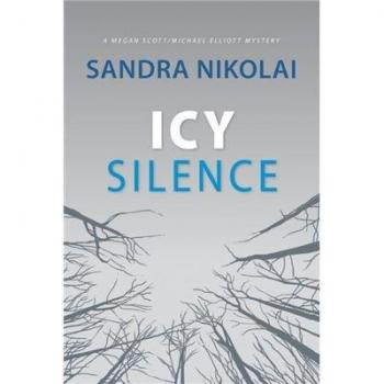 Icy Silence (Megan Scott/Michael Elliott Mystery, Band 3)