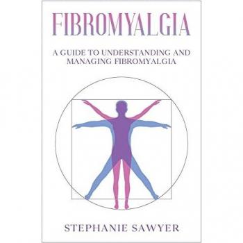 Fibromyalgia: A Guide to Understanding and Managing Fibromyalgia