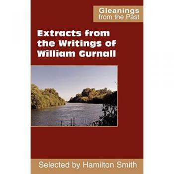 Gurnall, William: Extracts from the Writings of William Gurnall