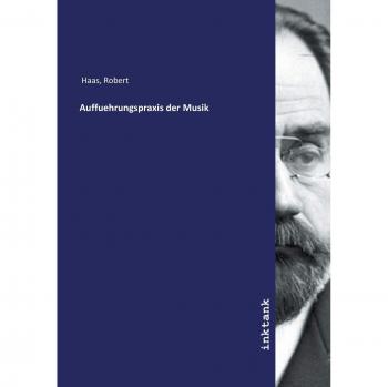 Auffuehrungspraxis der Musik