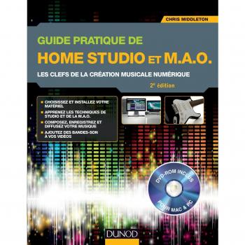 Guide pratique de Home Studio et MAO : Les clefs de la création musicale numérique (1DVD)