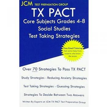 TX PACT Core Subjects Grades 4-8 Social Studies