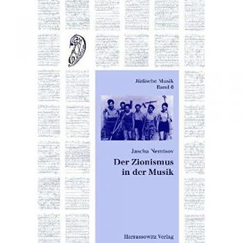 Der Zionismus in der Musik: Jüdische Musik und nationale Idee
