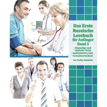 Das Erste Russische Lesebuch für Anfänger Band 3, m. 29 Audio