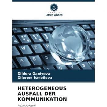 Ganiyeva, Dildora: HETEROGENEOUS AUSFALL DER KOMMUNIKATION