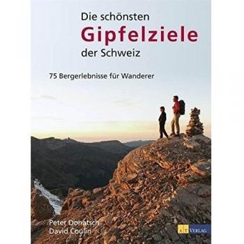 Die schönsten Gipfelziele der Schweiz