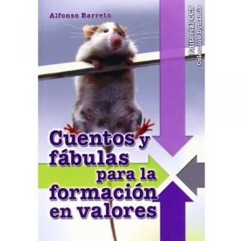 Cuentos y fábulas para la formación en valores (Tapa blanda).