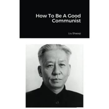 How To Be A Good Communist