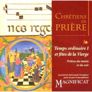 Temps Ordinaire Et Fêtes De La Vierge T.1 , Prières Du Matin Et Du Soir