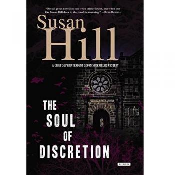 The Soul of Discretion: A Chief Superintendent Simon Serrailler Mystery