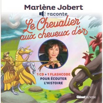 Marlène Jobert raconte : Le chevalier aux cheveux d'or