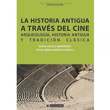 LA HISTORIA ANTIGUA A TRAVES DEL CINE