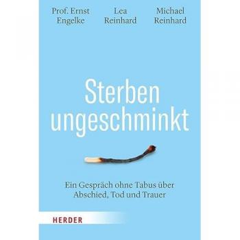 Engelke, Ernst: Sterben ungeschminkt