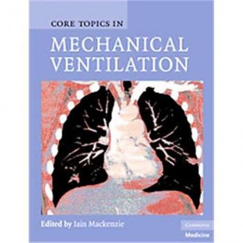 Cambridge University Press Core Topics In Mechanical Ventilation