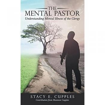 The Mental Pastor: Understanding Mental Illness of the Clergy