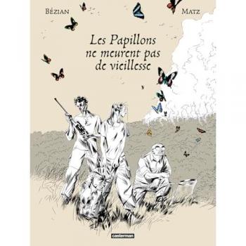 Les Papillons ne meurent pas de vieillesse