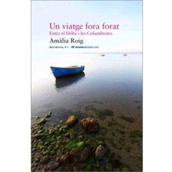 Un viatge fora forat