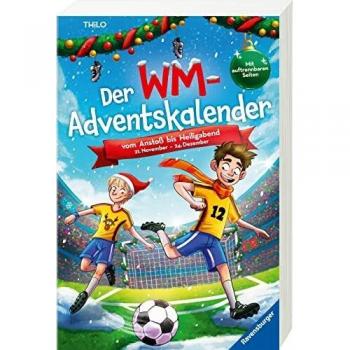 Der WM-Adventskalender. Vom Anstoß bis Heiligabend