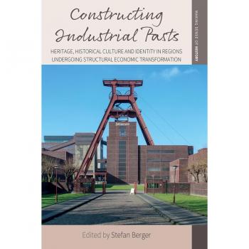 Constructing Industrial Pasts