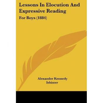 Lessons In Elocution And Expressive Reading