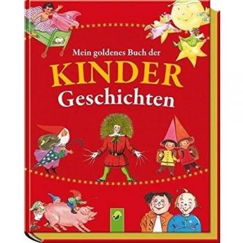 Mein goldenes Buch der Kindergeschichten