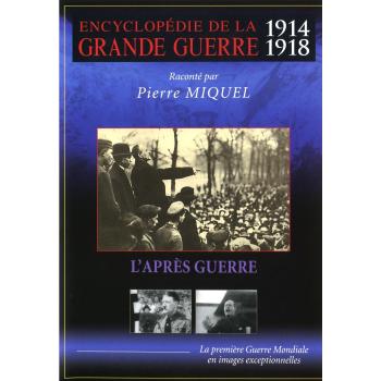 Encyclopédie De La Grande Guerre 1914-1918 : L'après Guerre
