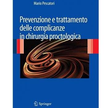 Prevenzione e trattamento delle complicanze in chirurgia proctologica