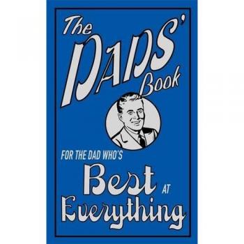 The Dads Book: For the Dad Whos Best at Everything, Heatley, Michael, Used; Good