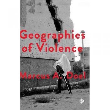 Geographies of Violence: Killing Space, Killing Time