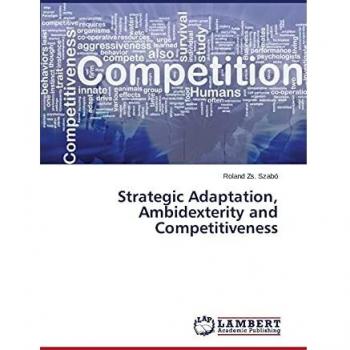 Strategic Adaptation, Ambidexterity and Competitiveness