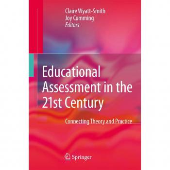 Educational Assessment in the 21st Century