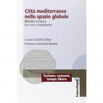 Città mediterranee nello spazio globale. Mobilità turistica tra crisi e mutamento