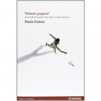 Voltare pagina? Le trasformazioni del libro e dell'editoria