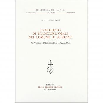 L'aneddoto di tradizione orale nel comune di Subbiano. Novelle, barzellette, bazzecole