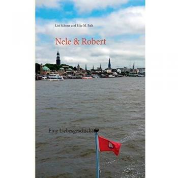 Nele & Robert: Eine Liebesgeschichte