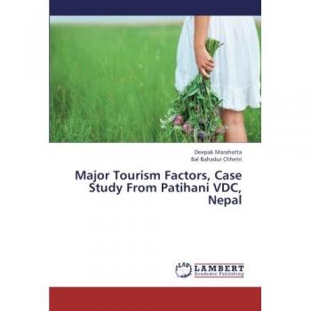 Major Tourism Factors, Case Study From Patihani VDC, Nepal