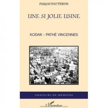 Une si jolie usine : Kodak-Pathé Vincennes