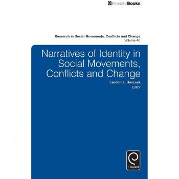 Narratives of Identity in Social Movements Conflicts and Change