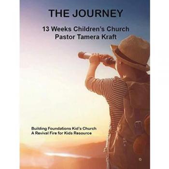 The Journey: Building Foundations Spirit-Filled Kid's Church Curriculum