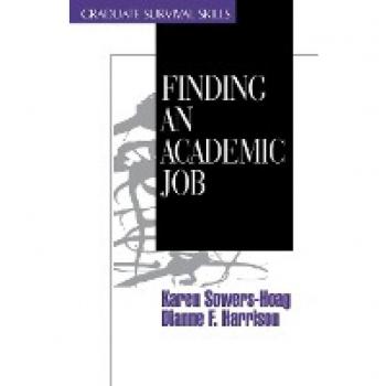 Sowers-Hoag, Karen M.: Finding an Academic Job