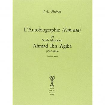 Autobiographie du soufi marocain Ahmad Ibn Agiba