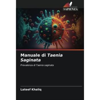 Khaliq, Lateef: Manuale di Taenia Saginata